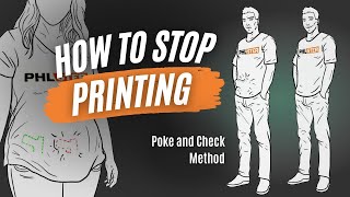 Poke and Check  How To Stop Printing