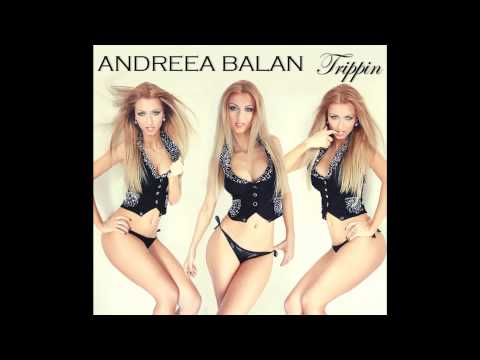 Andreea Balan - Trippin