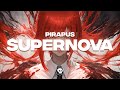 Pirapus  supernova feat brody leigh