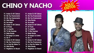 Chino y Nacho  Mejores Canciones Chino y Nacho  Full Album 2024