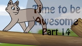 Time to be Awesome | WindClan Map - Part 14