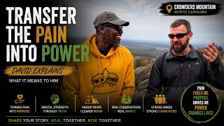 Pain & Power: Voices from the Mountain | David's Interview
