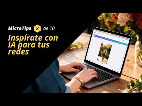 MicroTip 8: Inspírate con IA para tus redes