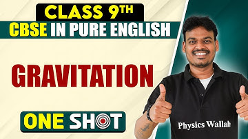 CBSE Class 9th Physics | GRAVITATION One Shot In Pure English