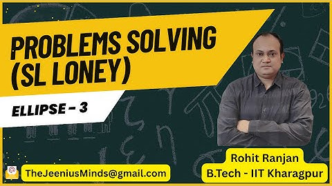 ELLIPSE Problem-Solving Series | JEE & Class 11 | Solid Foundation in Coordinate Geometry | Part 3