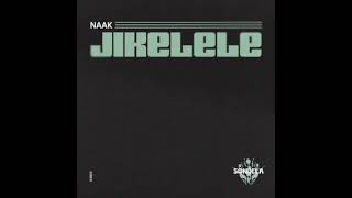 NAAK - Jikelele(Original Mix) NAAK - Jikelele(Original Mix)