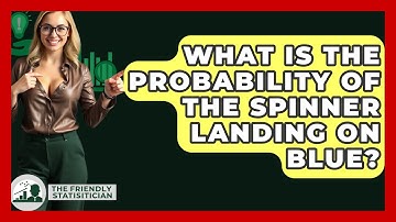 What Is The Probability Of The Spinner Landing On Blue? - The Friendly Statistician