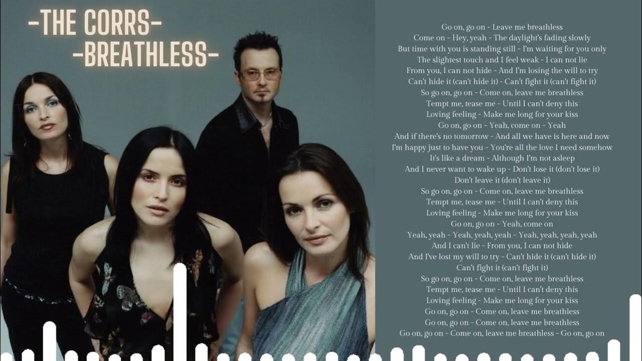THE CORRS BREATHLESS (LYRICS) YouTube