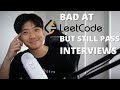 How to pass technical interviews when you suck at leetcode