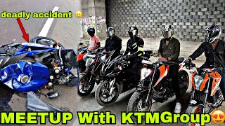 Finally Meetup with Ktm gang 🔥 in my city | teammate ke sath accident hua