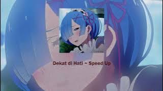 Dekat di Hati ~ Speed Up