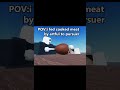 POV : I feed puersuer cooked meat by artful #roblox #robloxanimation #dieofdeath