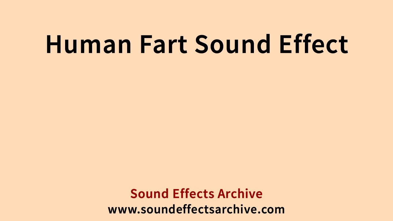 Human Fart Sound Effect Royalty Free YouTube