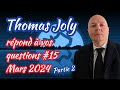 Thomas joly rpond  vos questions  mars 2024  partie 2