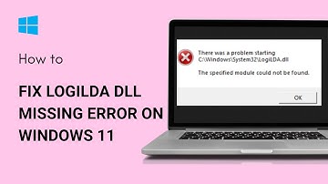 How to Fix LogiLDA dll missing Error on Windows 11