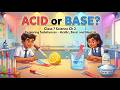 Exploring Substances –Class 7 Science Chapter 2: Acidic, Basic and Neutral | NCERT/CBSE