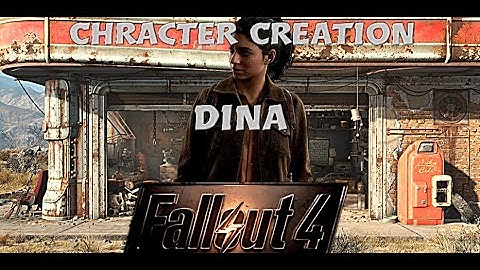 Dina fallout 4 character creation