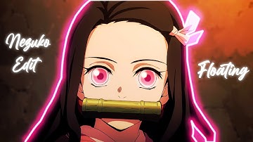 Floating-Nezuko Edit (our first edit!)