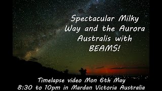 Milky Way & Southern Lights Mardan Victoria 6th May 2024