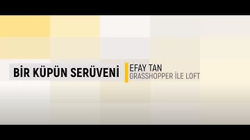 Grasshopper ile Modelleme [Temel] - Grasshopper ile Loft: Bir Küpün Serüveni