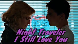 Night Traveler - I Still Love You