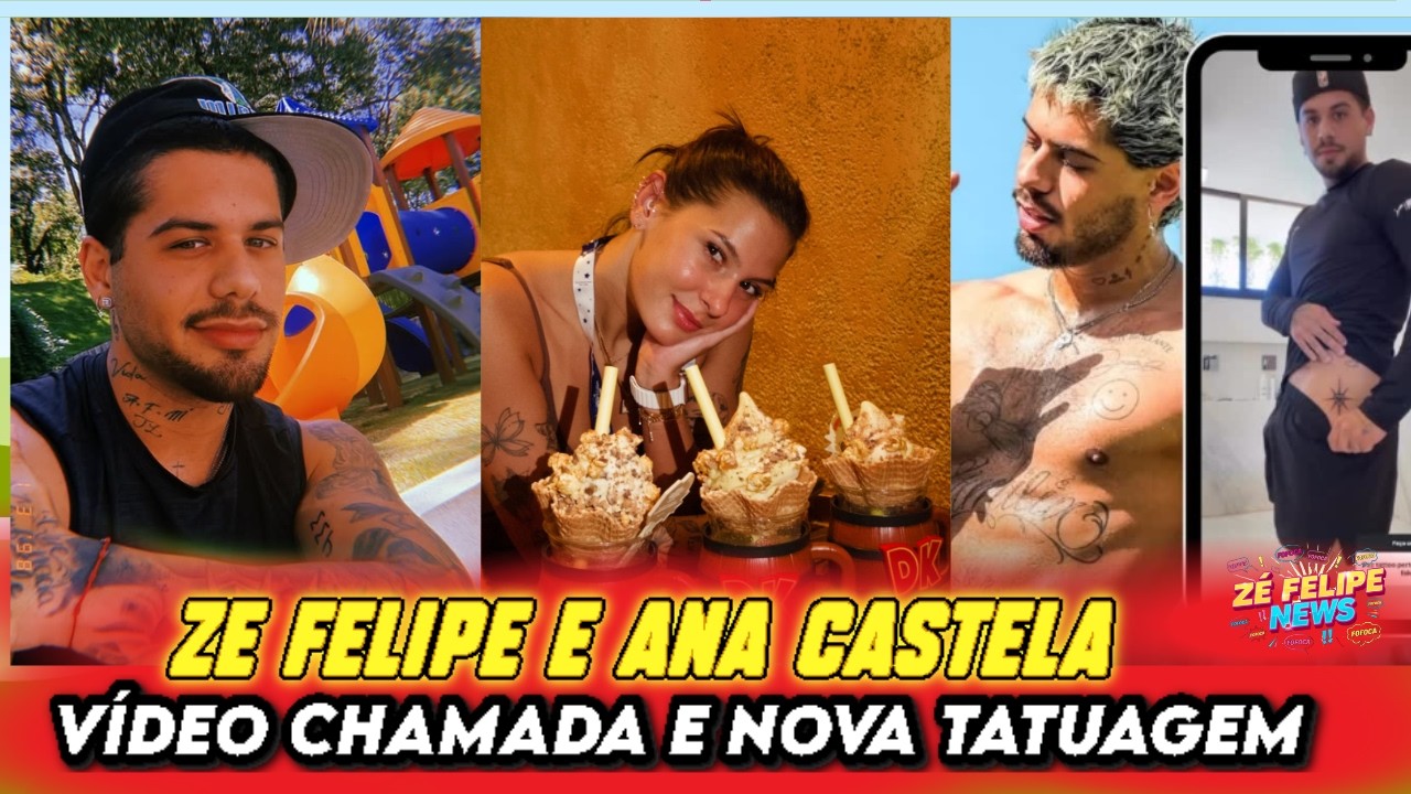 ZÉ FELIPE E ANA CASTELA EM VIDIO CHAMADA , ZÉ FELIPE COMPARTILHA  SUA NOVA TATUAGEM