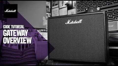 CODE Tutorials | Gateway Overview | Marshall