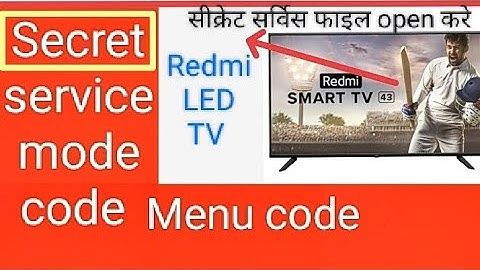 How to open Redmi LED TV Secret service mode code menu code
