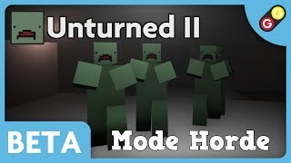 Unturned II BETA - Mode Horde [FR]