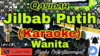 JILBAB PUTIH - Qasidah (Karaoke) Religi || Nada Wanita || FIS minor