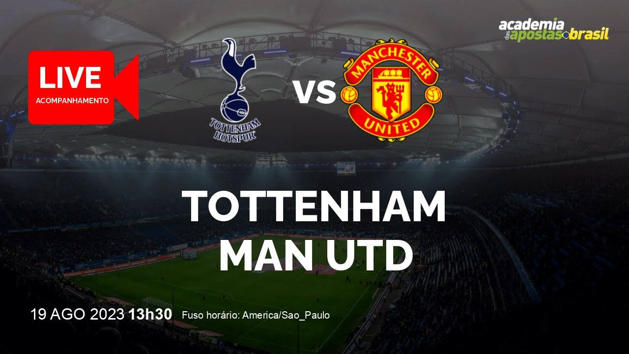 🔴TOTTENHAM X MANCHESTER UNITED ( EM DIRETO ) PREMIER LEAGUE