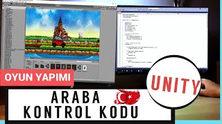 Unity 5 Daki̇kada Araba Hareket Kontrolleri̇ Kodlar Açiklamada