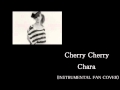 Cherry Cherry (inst.)  Chara カバー(自作カラオケ音源)