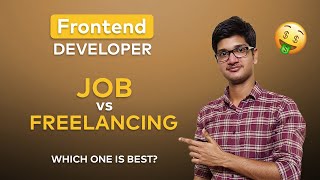Job vs Freelancing in Web development | How To Earn Money