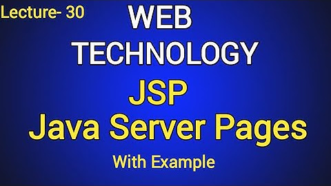 Introduction to JSP ( Java Server Pages ) With Example | JSP | Web Technology | Lec- 30