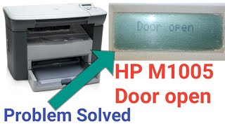 HP M1005 Printer Door open Problem Solved hp laserjet m1005 door open error