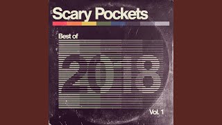 Video thumbnail of "Scary Pockets - Toxic (feat. Kenton Chen)"