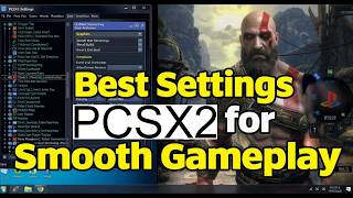 Best Sitting of PCSX2 Emulator