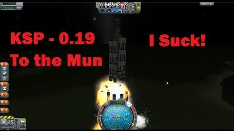 KSP - Spacecraft Launch fail Compilation - I Suck at This Game - Kerbal Space Program - 0.19 Part 1