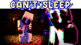 FNF: vs CAN'T SLEEP (Minecraft Creepypasta | Mobestiary Myth's)