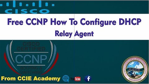How to Configure DHCP Relay Agent