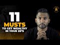 11 MUSTS To Get Wealthy In Your 20s - Sashin Govender