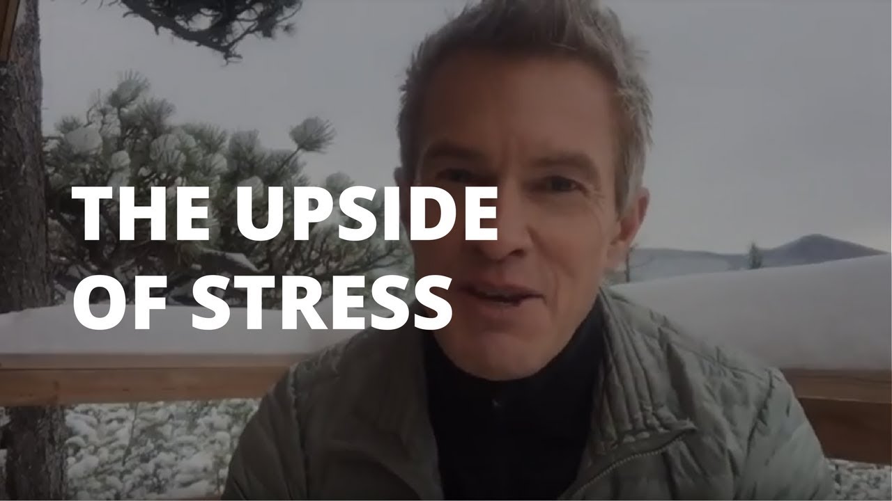 The Upside of Stress