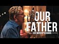 Don moen  our father  live worship sessions