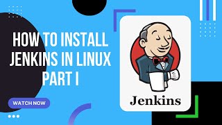How to install Jenkins in Linux - part one