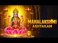 Mahalakshmi Ashtakam | Wealth Attracting Lakshmi Devi Mantra | Money Mantra | Mahalaxmi Bhakti Songs