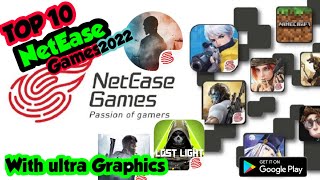 TOP 10 NETEASE High Graphics GAMES October 2022