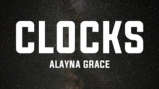 Alayna Grace - clocks (Lyrics)