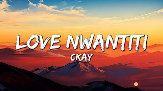 CKay - Love Nwantiti (Letra/Lyrics)