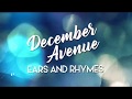 December Avenue  - Ears and Rhymes (Lyrics)